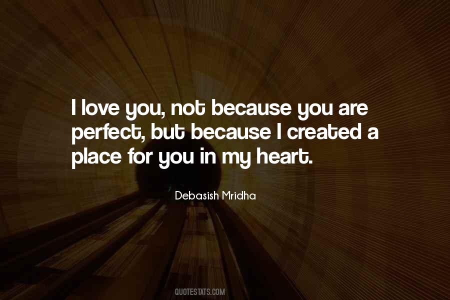 You're Not Perfect But I Love You Quotes #1844928