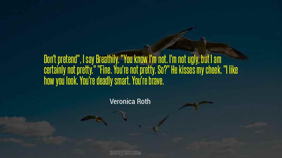 You're Not Pretty Quotes #1765285