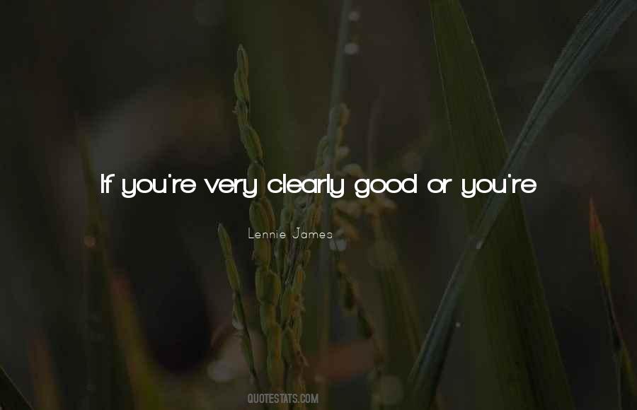 You're Not That Good Quotes #241517