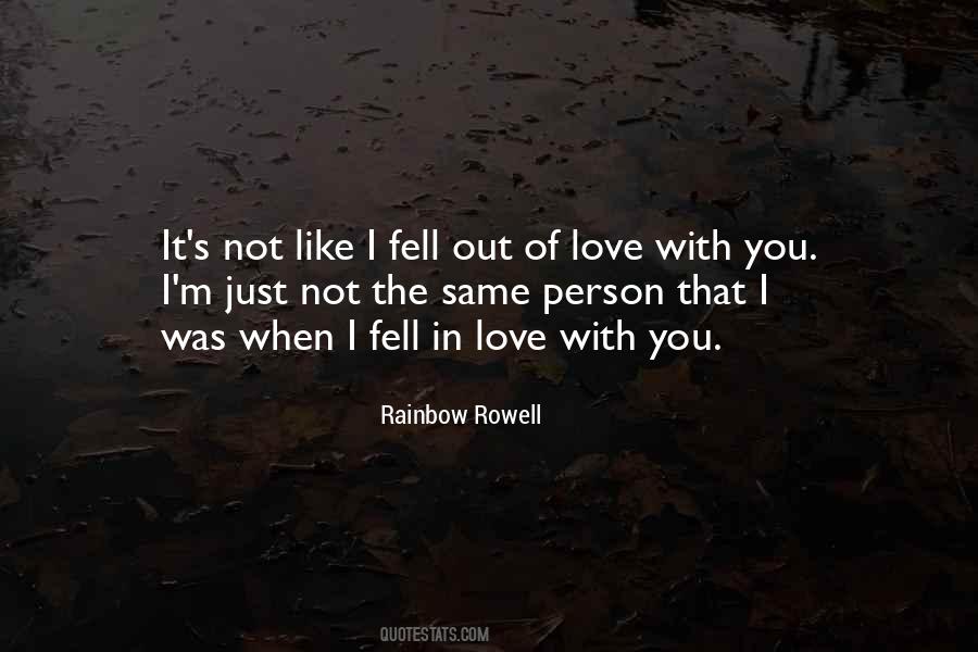 You're Not The Person I Fell In Love With Quotes #1647702