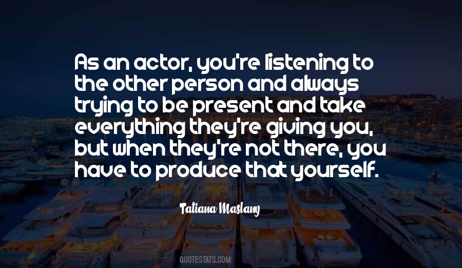 You're Not Trying Quotes #249740 You're Not Trying Quotes #249740