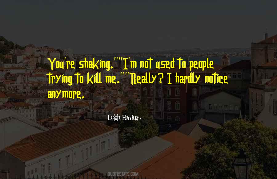 You're Not Trying Quotes #342687 You're Not Trying Quotes #342687