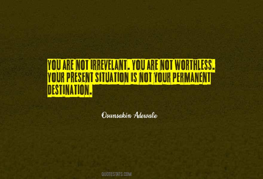 You're Not Worthless Quotes #1505056