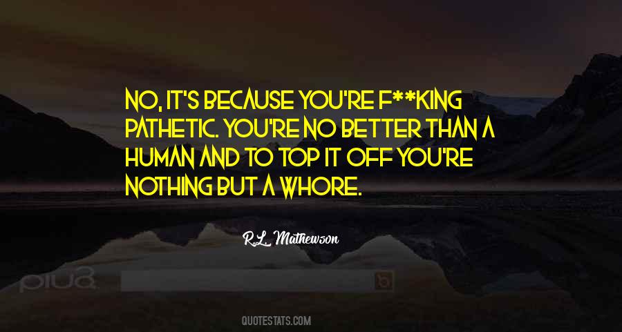 You're Nothing Quotes #220162