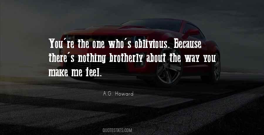 You're Oblivious Quotes #212090