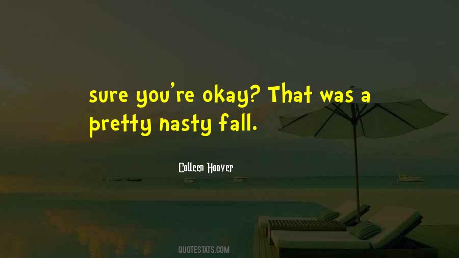 You're Okay Quotes #1329845
