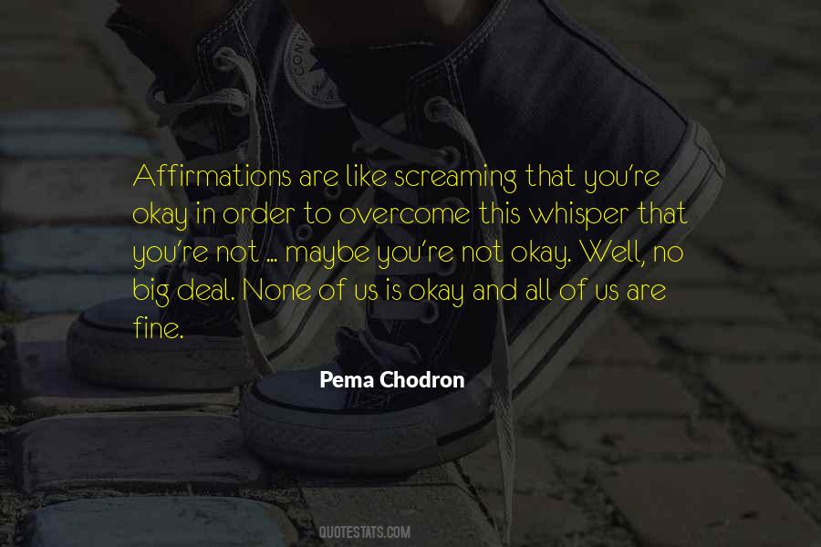 You're Okay Quotes #1836211