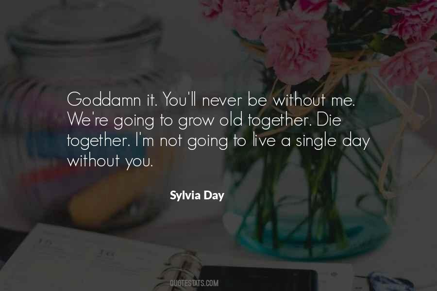 You're Old Quotes #116666 You're Old Quotes #116666