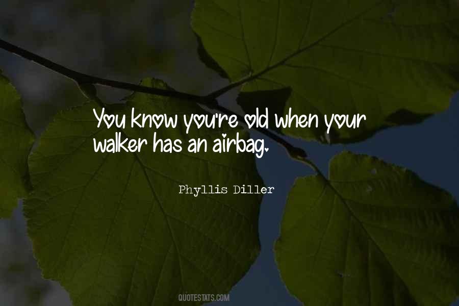 You're Old Quotes #1380926