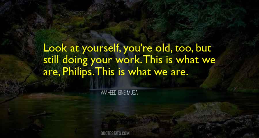 You're Old Quotes #1825089