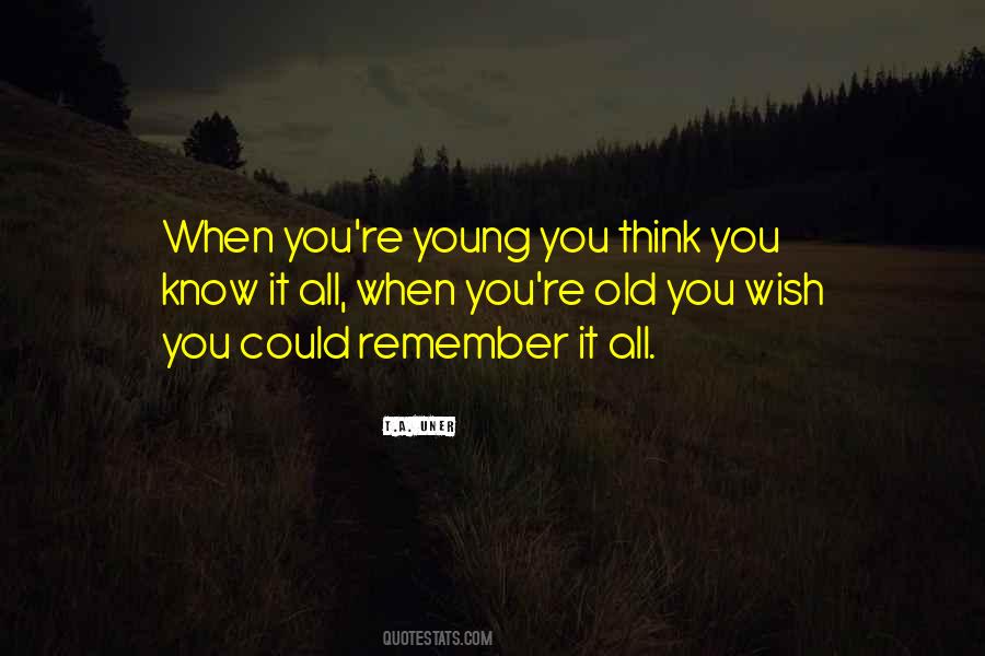 You're Old Quotes #467081