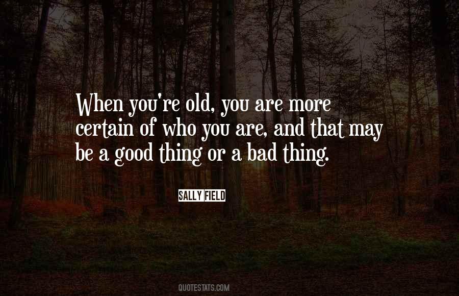 You're Old Quotes #477104