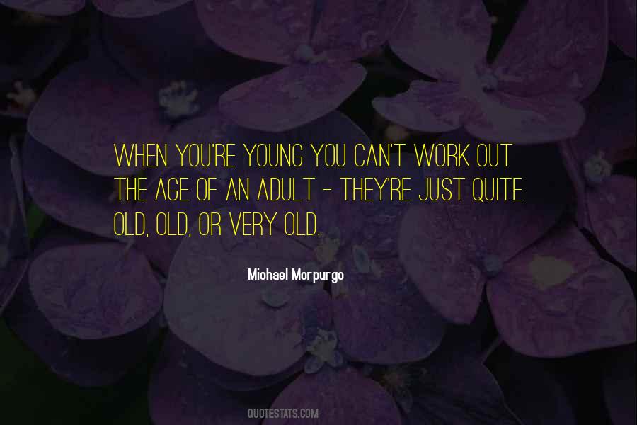 You're Old Quotes #71085 You're Old Quotes #71085