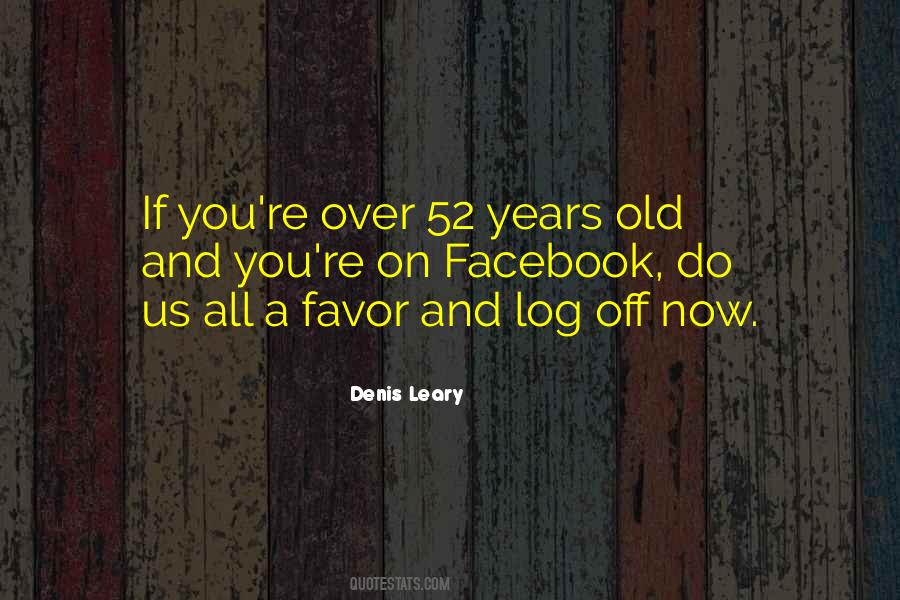 You're Old Quotes #74255
