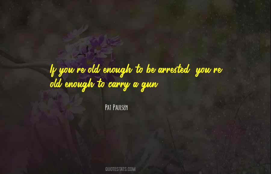 You're Old Quotes #894905