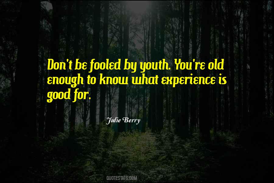 You're Old Quotes #907315