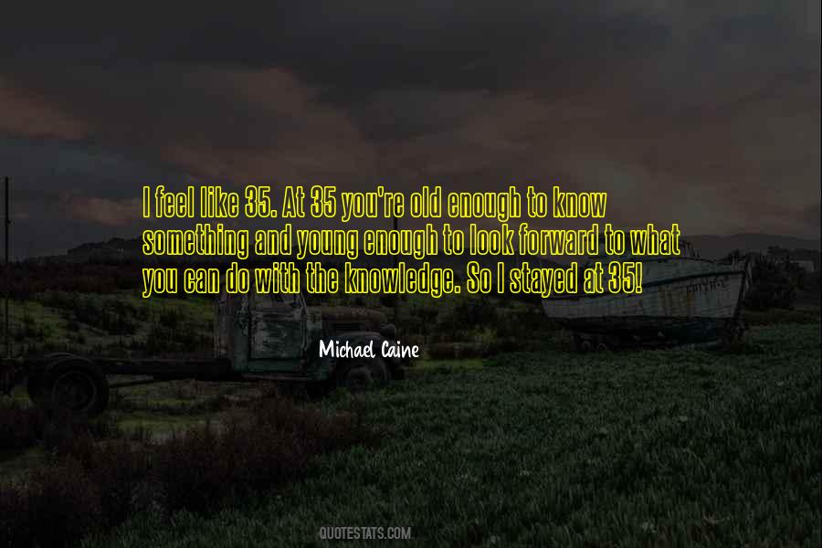 You're Old Quotes #979905