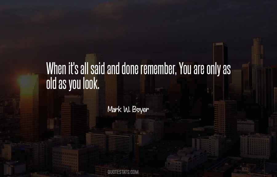 You're Only As Old As Quotes #100367