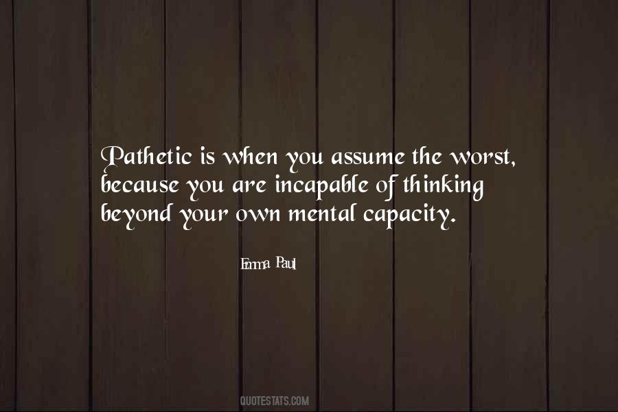 You're Pathetic Quotes #644636
