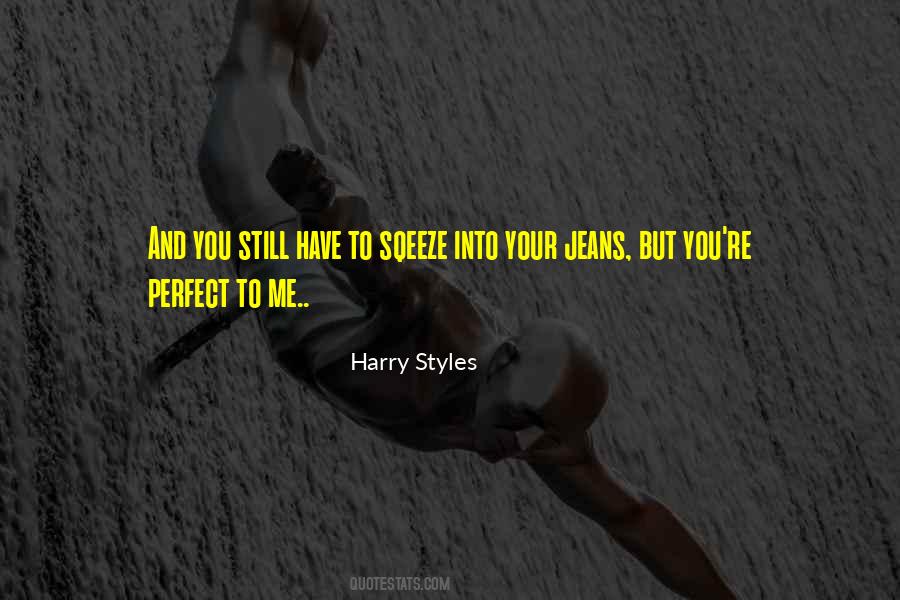 You're Perfect Quotes #651404