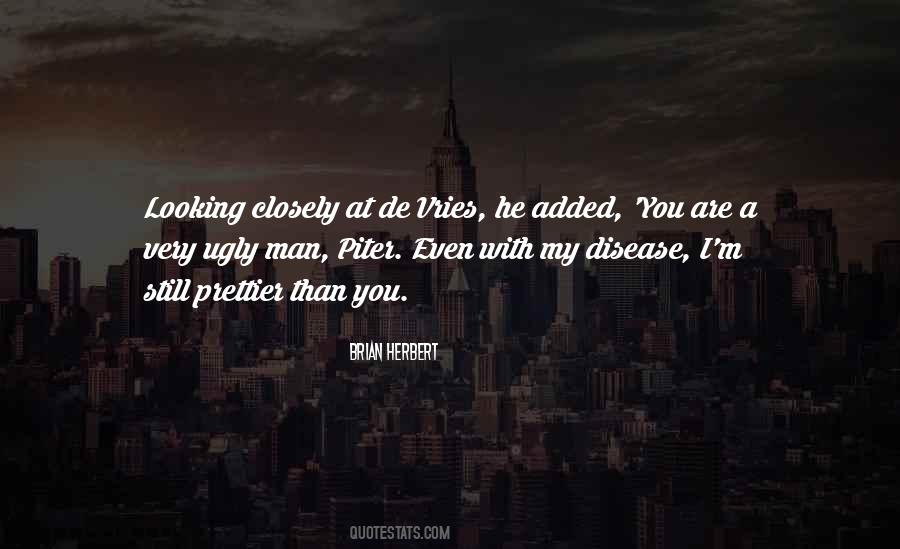 You're Prettier Quotes #1467291