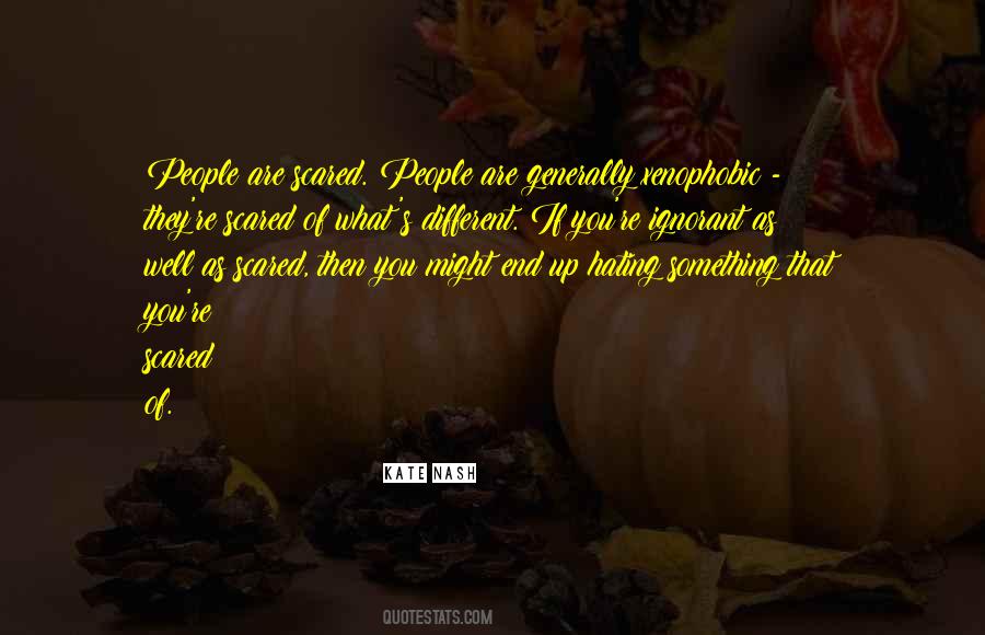 You're Scared Quotes #1374821