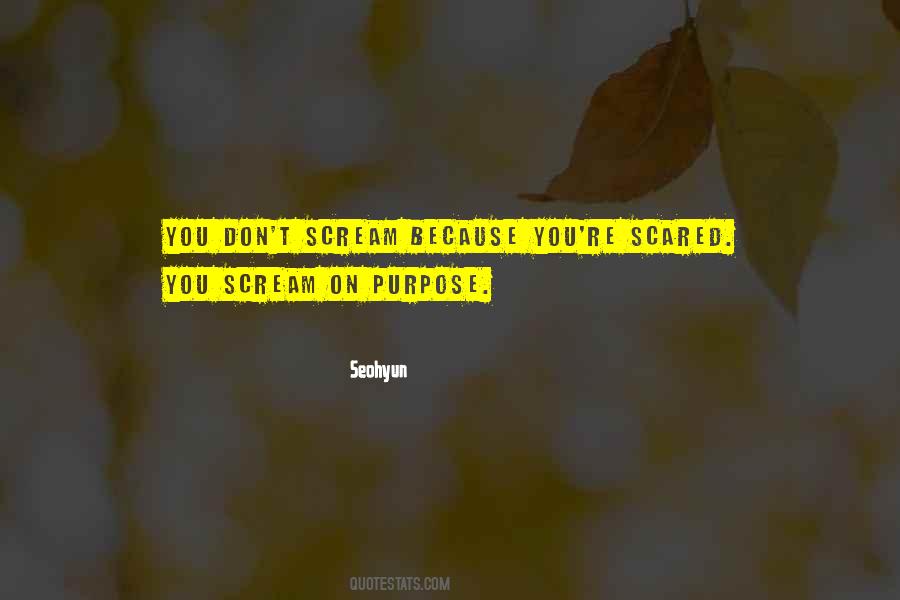 You're Scared Quotes #1381599