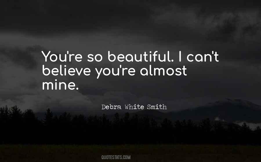 You're So Beautiful Quotes #591541