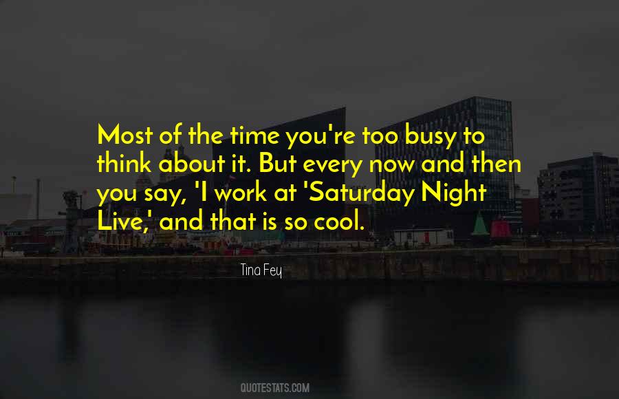 You're So Busy Quotes #550594