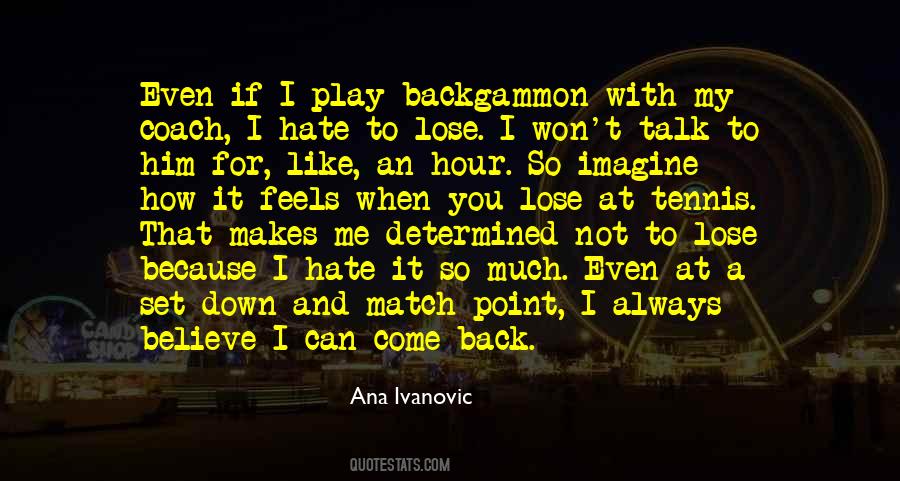 Quotes About Match Play #1079881