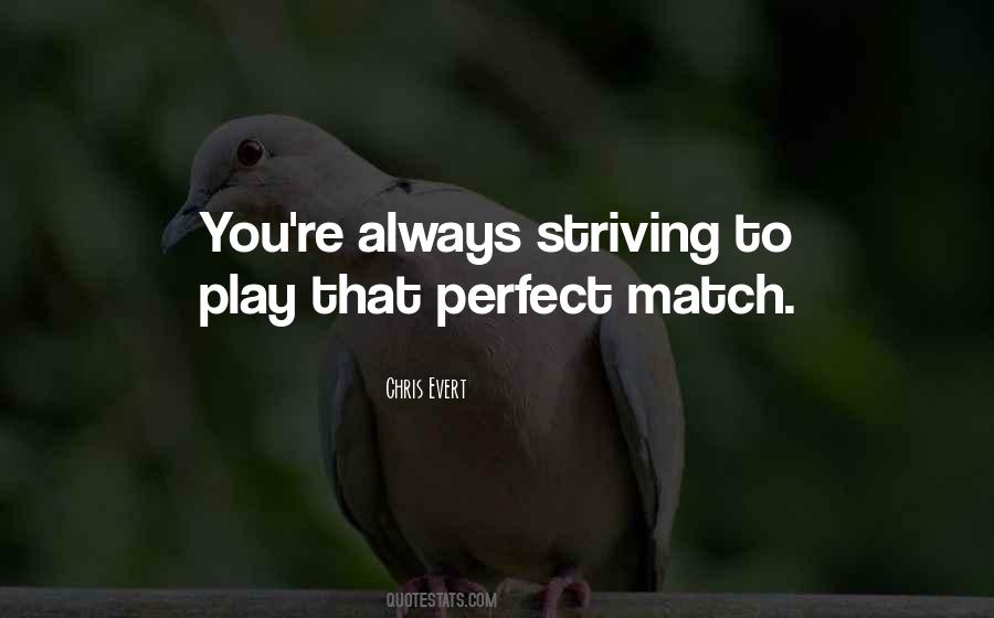 Quotes About Match Play #574628