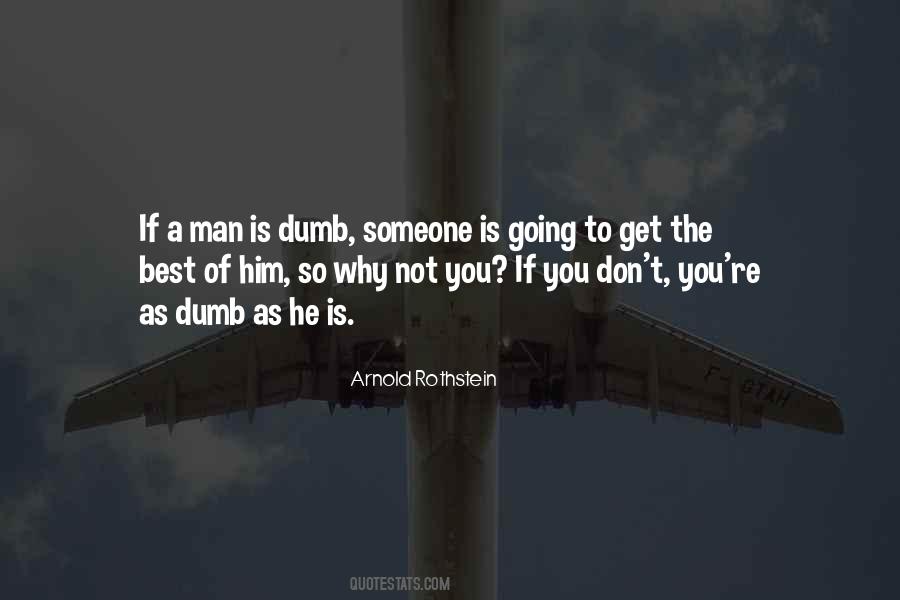 You're So Dumb Quotes #955885