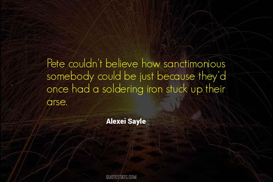 You're So Far Up Your Own Arse Quotes #187702