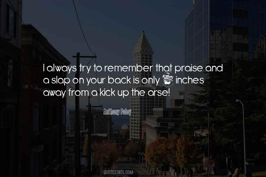 You're So Far Up Your Own Arse Quotes #50389