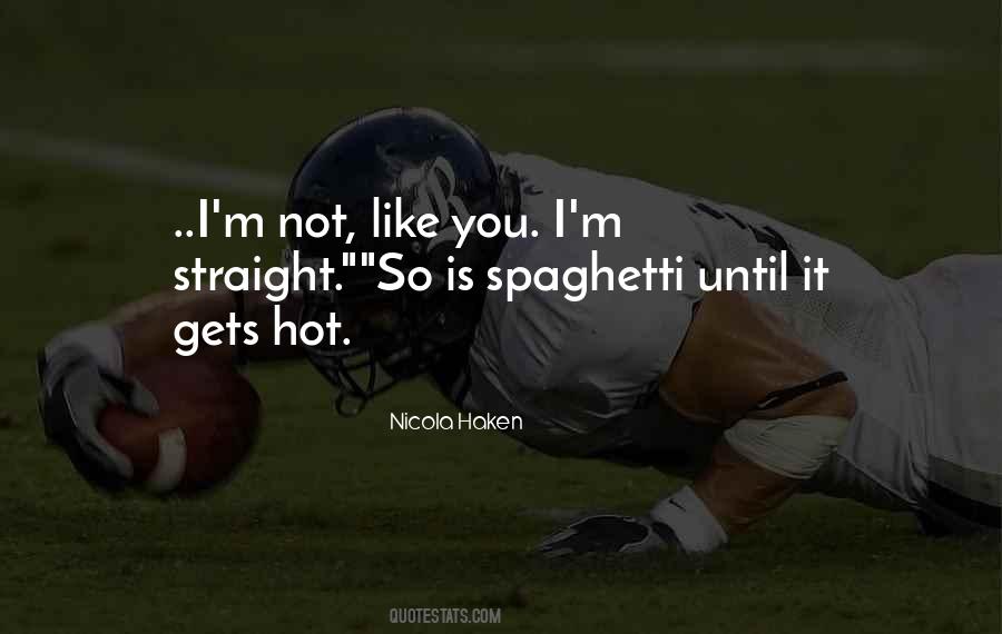 You're So Hot Quotes #223951