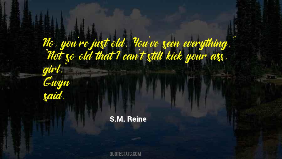 You're So Old Quotes #207483