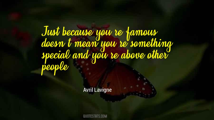 You're Something Special Quotes #681812