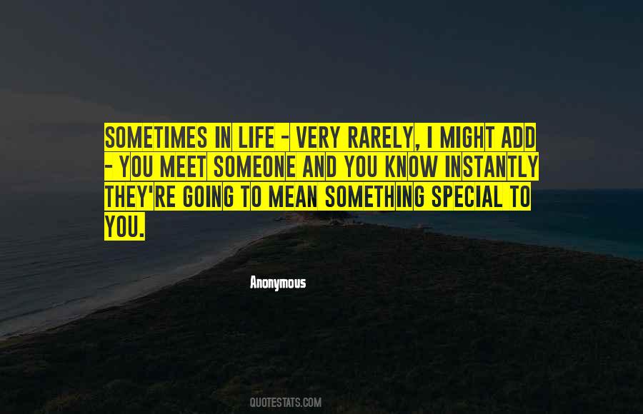 You're Something Special Quotes #92636