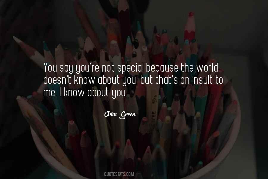 You're Special Because Quotes #266174