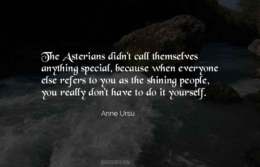 You're Special Because Quotes #289010