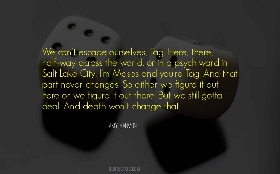 You're Still Here Quotes #1052656
