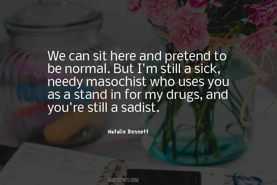 You're Still Here Quotes #123867