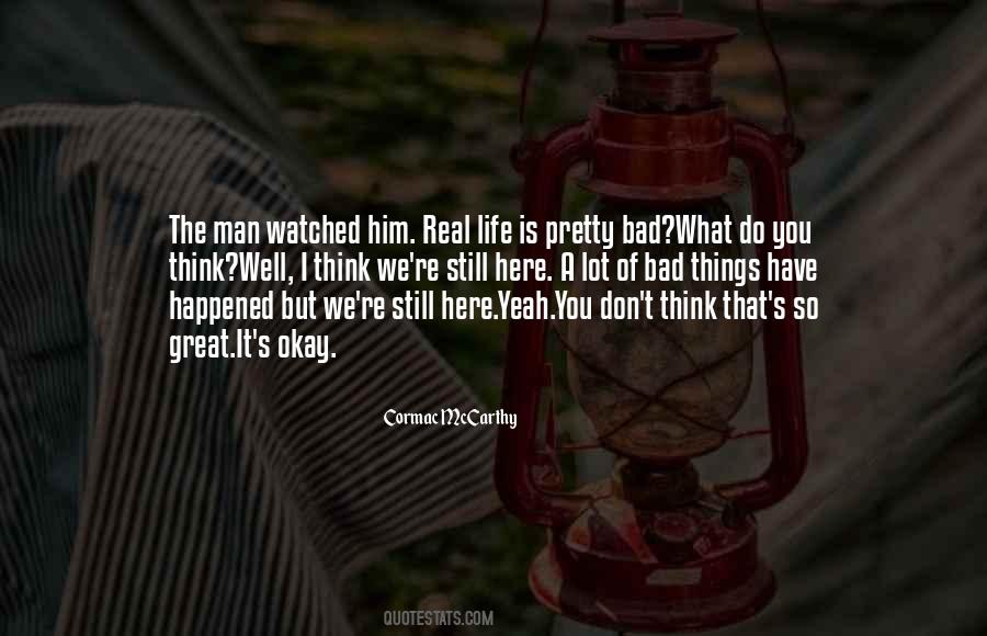 You're Still Here Quotes #803067