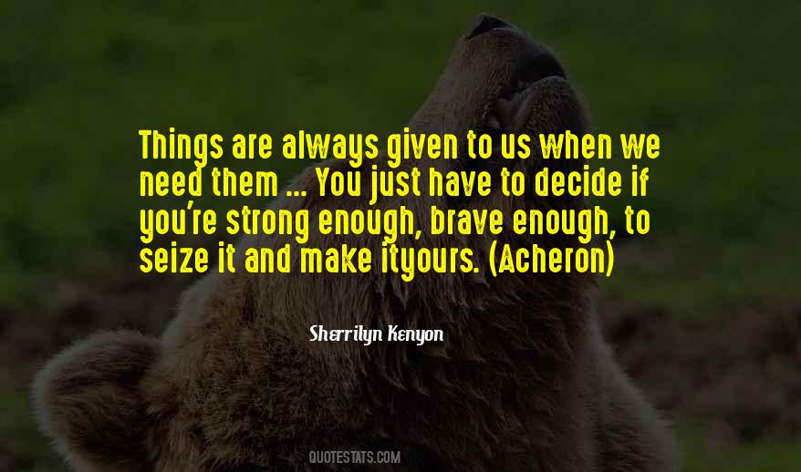 You're Strong Enough Quotes #1040654