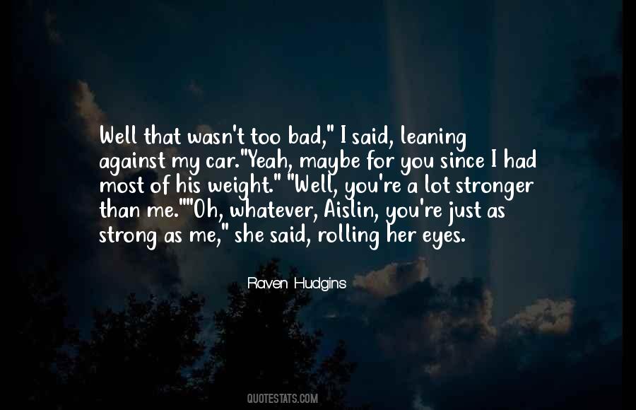 You're Strong Quotes #18966