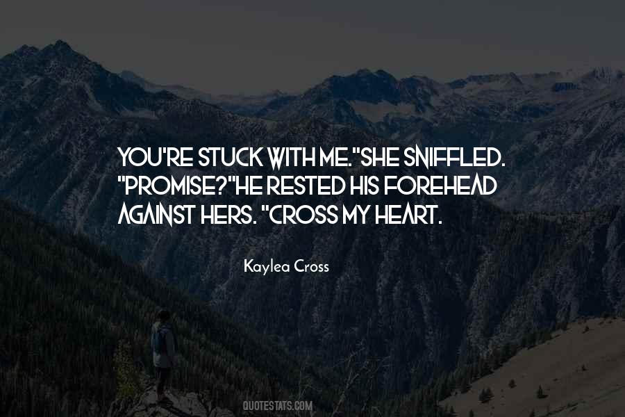 You're Stuck With Me Quotes #685348