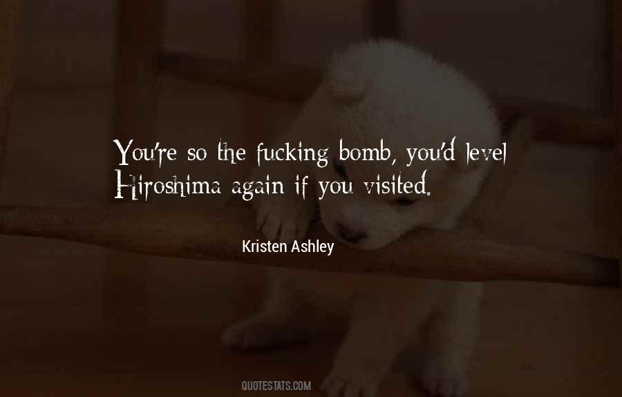 You're The Bomb Quotes #1051296
