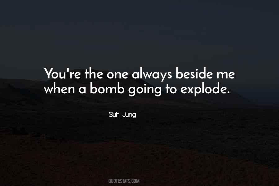 You're The Bomb Quotes #1650198