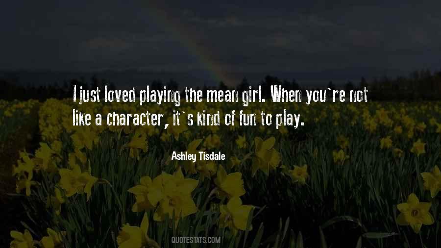 You're The Kind Of Girl Quotes #449213