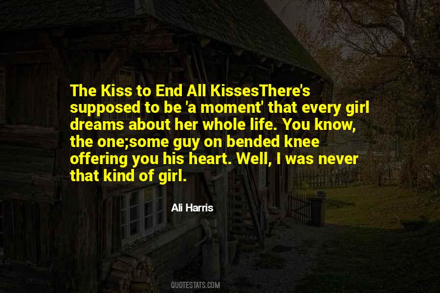 You're The Kind Of Girl Quotes #628468